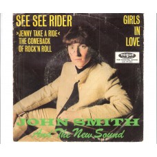 JOHN SMITH & THE NEW SOUND - See see rider